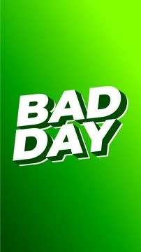 Bad day. Text effect with 3D style and eye catching colors. Portrait orient.. Stock-Illustration