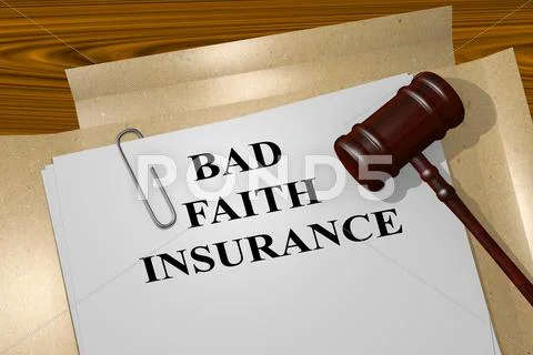 Bad Faith Insurance Legal Concept