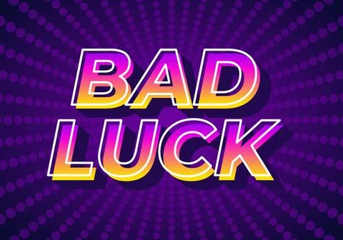 Bad luck. Text effect in 3D look with gradient purple yellow color Stock Illustration
