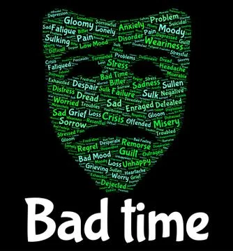 Bad Time Represents Hard Times And Misery Stock Illustration