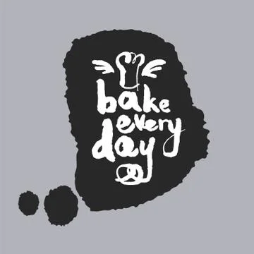 Bake Every Day in a Speech Bubble Stock Illustration