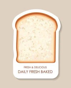 Bakery sticker bread. Slice of bread. Homemade pastry and bakery products. Flour Stock Illustration