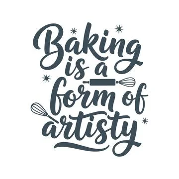 Baking is a form of artistry calligraphy with kitchen utensils Stock Illustration