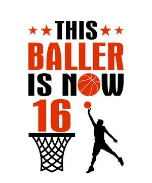 This Baller Is Now 16 Stock Illustration