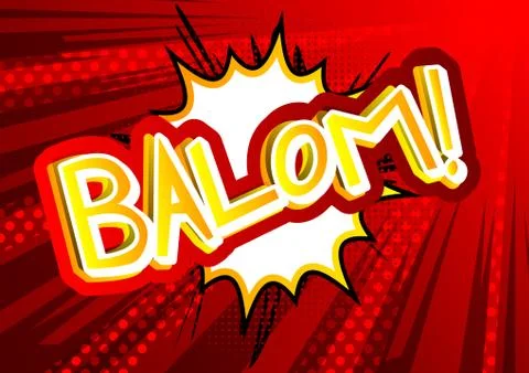 Balom! - Vector illustrated comic book style expression. イラスト素材