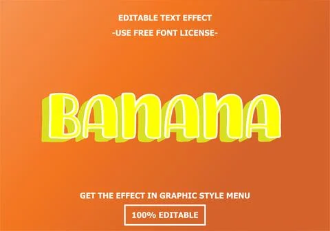 Banana 3D editable text effect template. Style premium free font license vect Stock Illustration