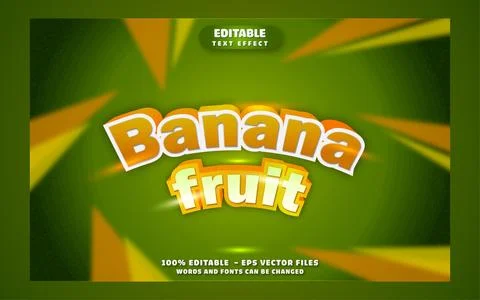 Banana Fruit 3D Editable Text Effect Vector Design Stock Illustration