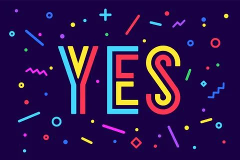 Banner Yes. Speech bubble, poster and sticker Stock Illustration