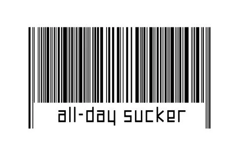 Barcode on white background with inscription all-day sucker below. Concept of Stock-Illustration
