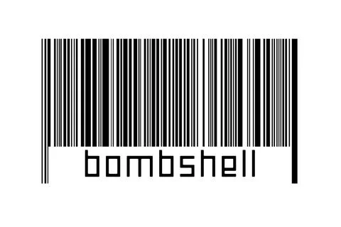 Barcode on white background with inscription bombshell below. Concept of trad Stock Illustration