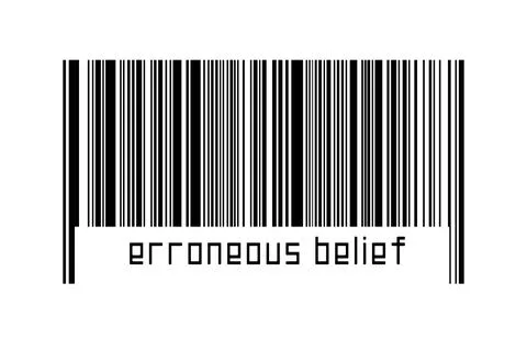 Barcode on white background with inscription erroneous belief below. Concept  Stock Illustration