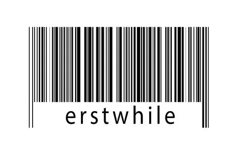 Barcode on white background with inscription erstwhile below. Concept of trad Stock Illustration
