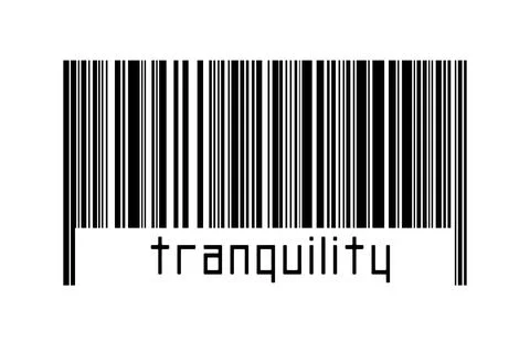 Barcode on white background with inscription tranquility below. Concept of tr Stock Illustration
