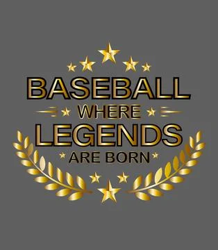 Baseball where legends are born golden typography design with stars and lau.. Stock Illustration