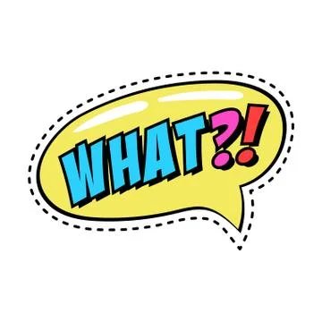 Basic RGBColorful speech bubble with text What, retro style sticker, patch Illustrazione stock