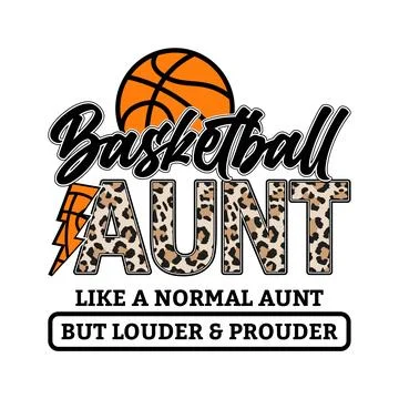 Basketball Aunt Leopard Print Vector Design Loud And Proud Sport Family Quo.. Stock Illustration