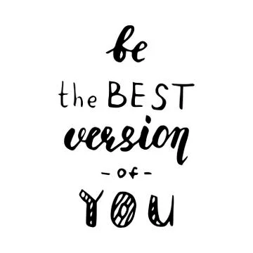 Be the best version of you - hand drawn lettering Stock Illustration