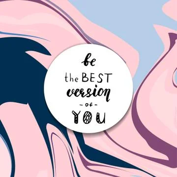 Be the best version of you - hand drawn lettering Stock Illustration