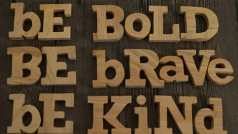 Be bold brave kind, text words typography written with wooden letter, life .. Video stock 233547308