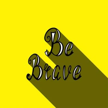 Be brave Stock Illustration