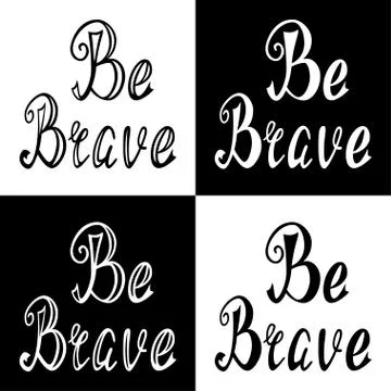 Be brave Stock Illustration