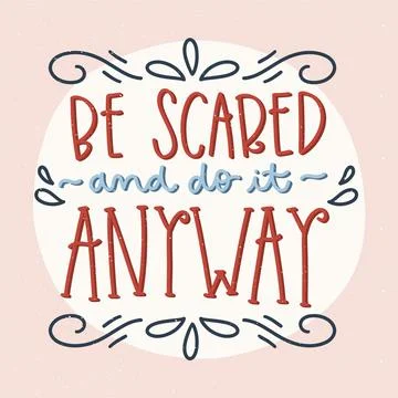 Be brave optimistic text lettering Stock Illustration
