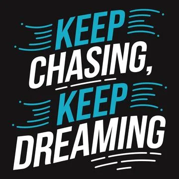 Be a Chaser, Not a Watcher - Inspiring Typography for Active and Driven Ind.. Stock Illustration