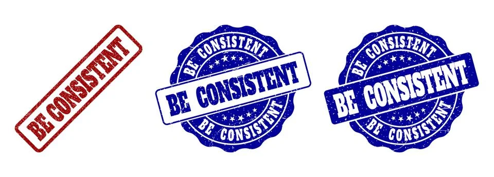 BE CONSISTENT Scratched Stamp Seals Stock Illustration