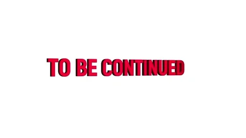 To be continued 3d text animation with word rotating effect. streaming and .. Stock Footage 313821810