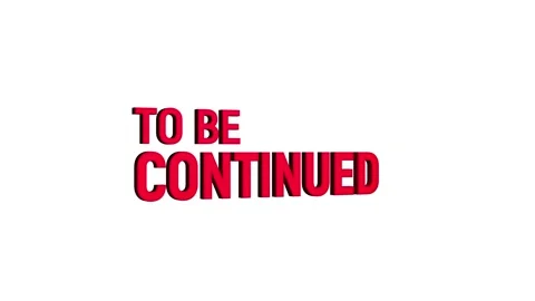 To be continued 3d text animation with word rotating effect. streaming and .. Stock Footage 313821827