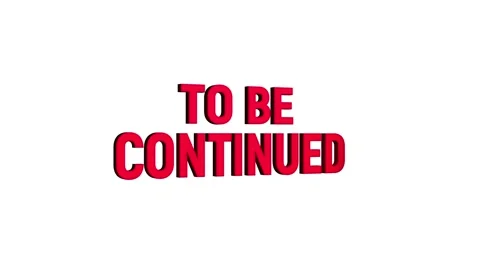 To be continued 3d text animation with word rotating effect. streaming and .. Stock Footage 313821846