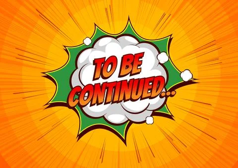 To Be Continued Comic Stock Illustration