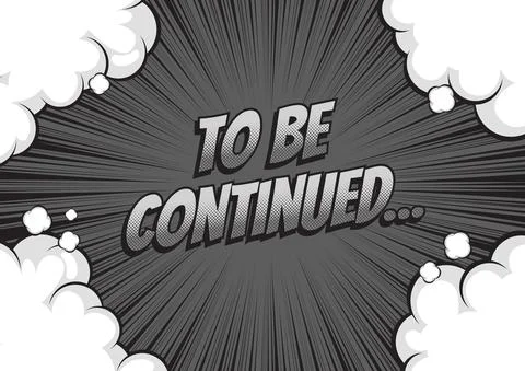 To Be Continued Comic Stock Illustration