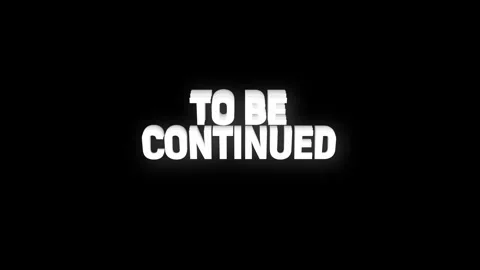 To be continued text animation with vertically word rotating effect. stream.. Stock Footage 313527876