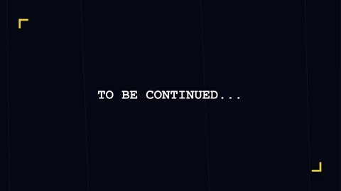 To be continued text appearing as a cinematic cliffhanger message for video Stock Footage 345888472