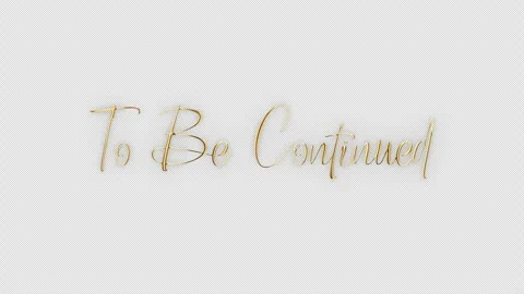 To Be Continued Text Gold Stock Footage 339526581