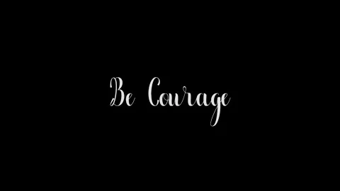 Be Courage Cursive Calligraphy Grunge Dissolve Transition Stock Footage 142723739