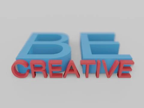 Be Creative. 3D illustration isolated on white. 3D render. Stock Illustration