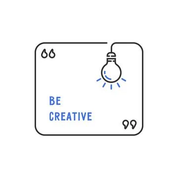 Be creative quotation template with lineart lightbulb Stock Illustration