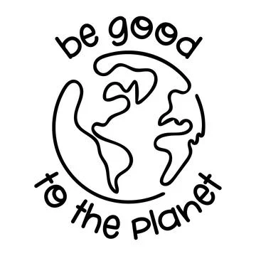 Be good to the Planet Stock Illustration