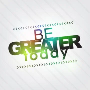 Be greater today Stock-Illustration