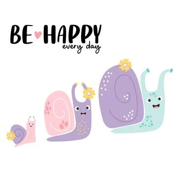Be happy every day. Postcard with family of cute happy snails - dad, mom and  Stock Illustration