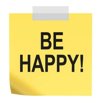 Be Happy message on yellow sticky note. 3D rendering Stock Illustration