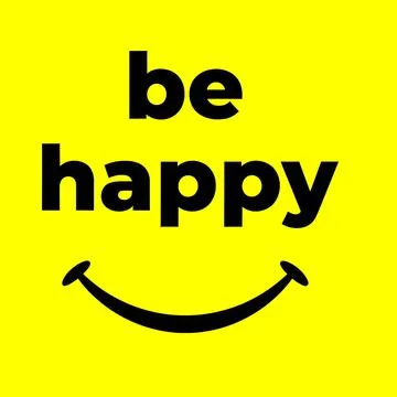 Be happy quote typography black color yellow background apparel sticker Stock Illustration