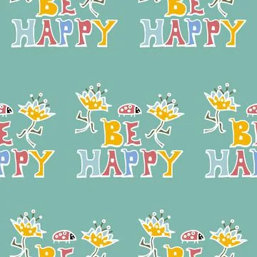 Be happy text in a cute vector repeatable pattern イラスト素材