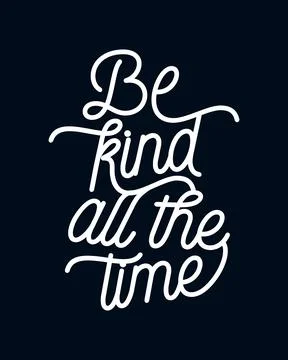 Be kind all the time Stock Illustration