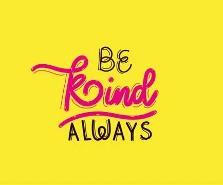 Be kind always lettering vector design Ilustración de archivo