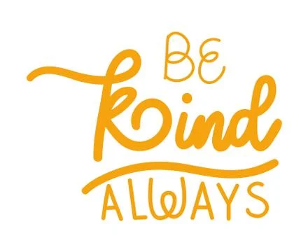 Be kind always lettering vector design Ilustración de archivo