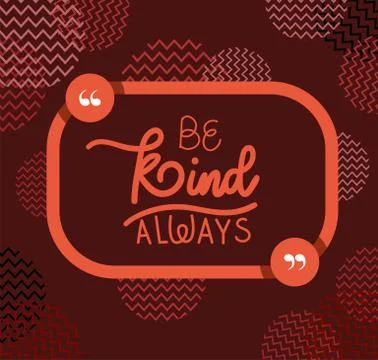 Be kind always quote vector design Ilustración de archivo