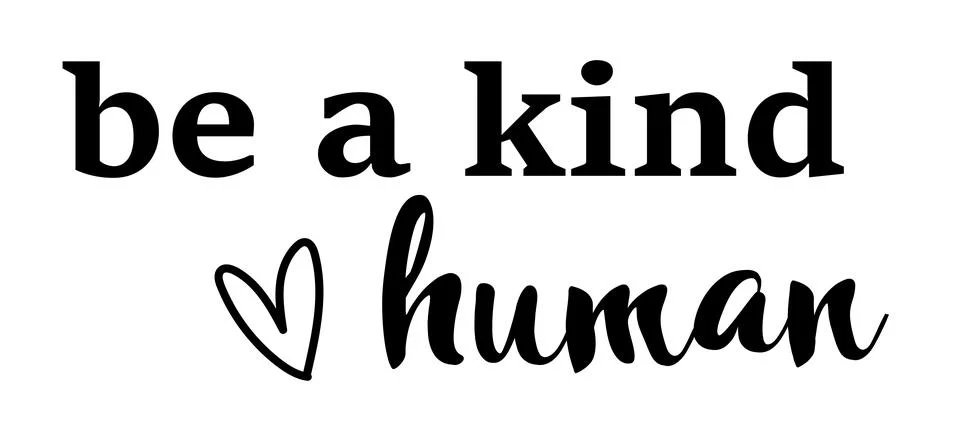 Be a kind human Stock Illustration